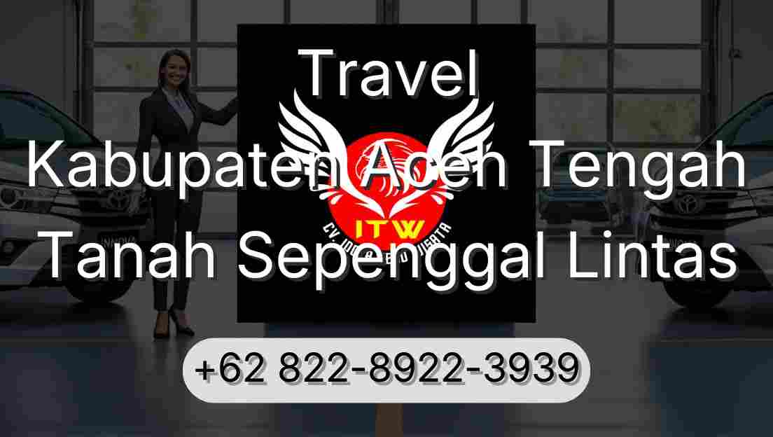 Travel Kabupaten Aceh Tengah Tanah Sepenggal Lintas