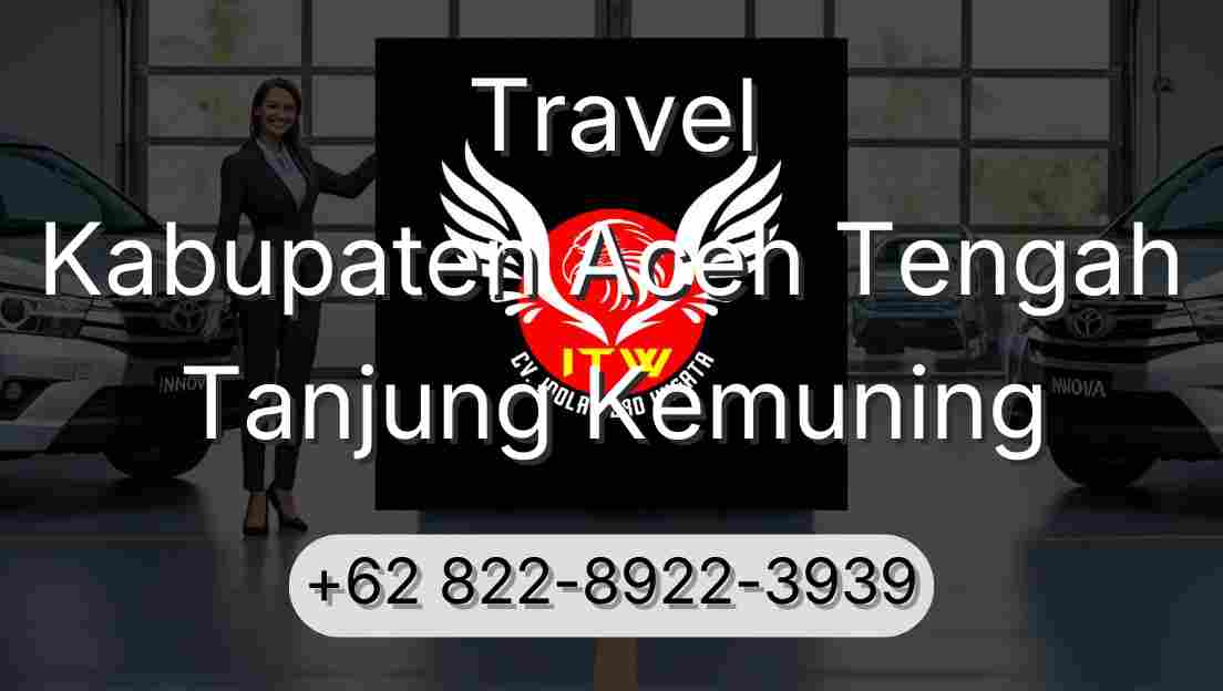 Travel Kabupaten Aceh Tengah Tanjung Kemuning