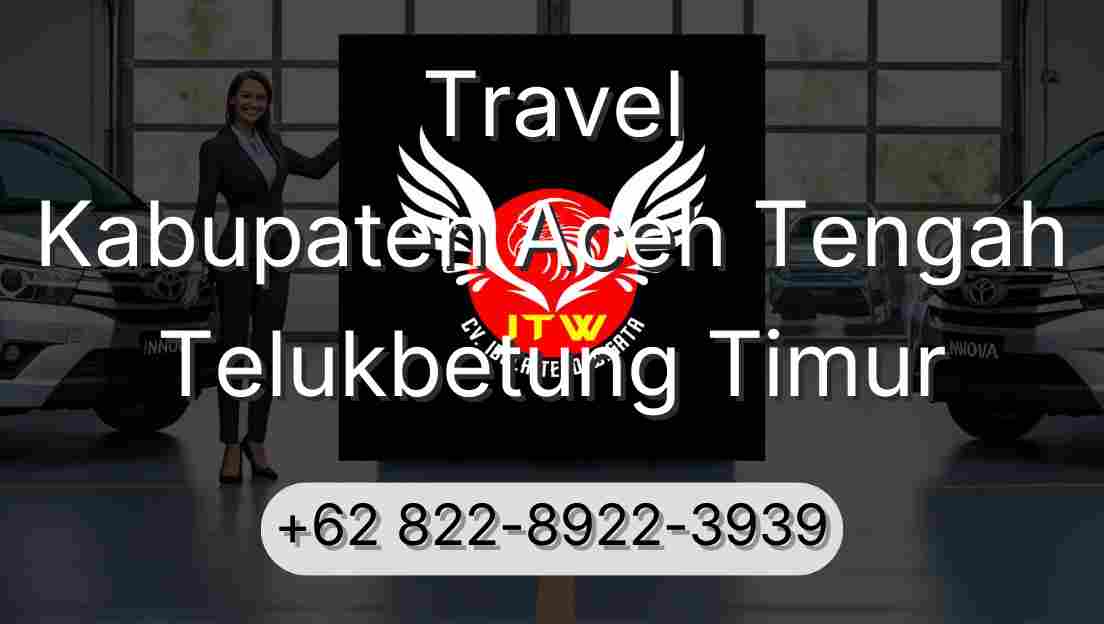 Travel Kabupaten Aceh Tengah Telukbetung Timur