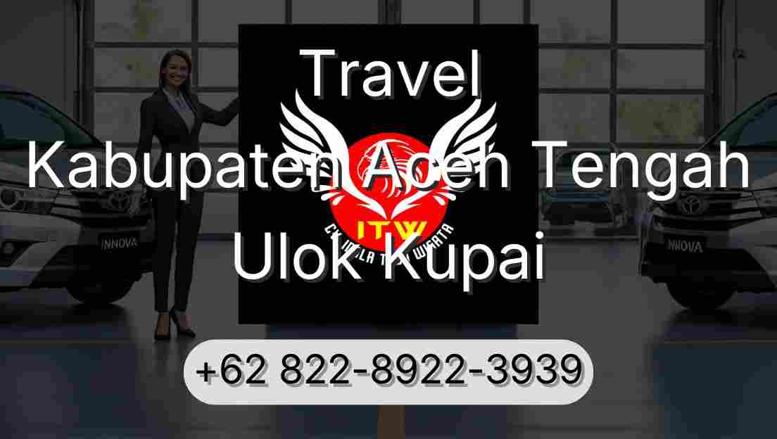 Travel Kabupaten Aceh Tengah Ulok Kupai