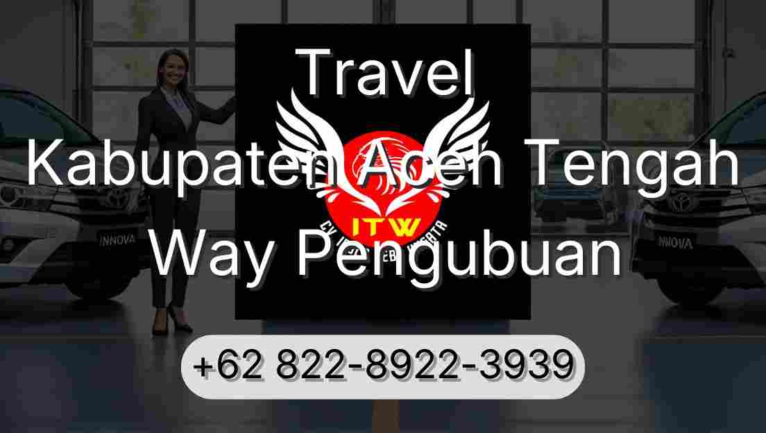 Travel Kabupaten Aceh Tengah Way Pengubuan