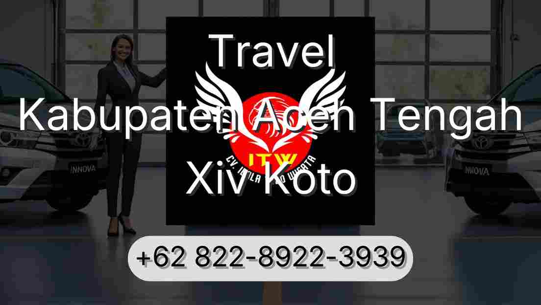 Travel Kabupaten Aceh Tengah Xiv Koto