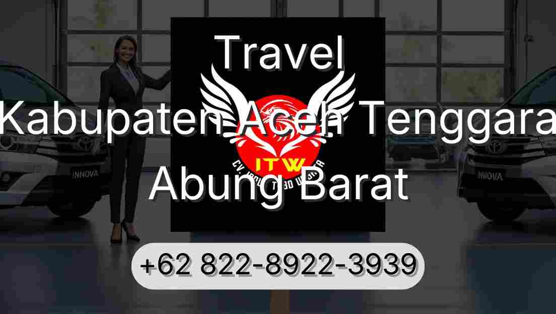 Travel Kabupaten Aceh Tenggara Abung Barat