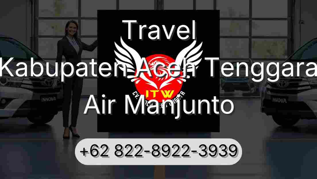 Travel Kabupaten Aceh Tenggara Air Manjunto