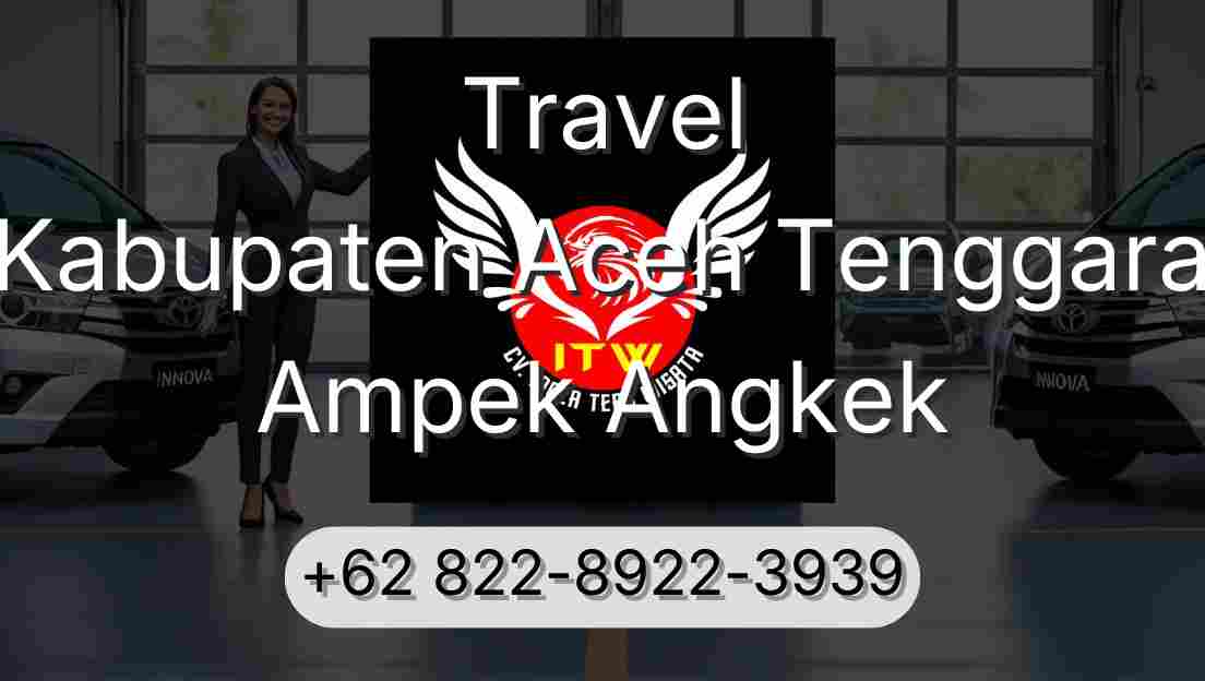 Travel Kabupaten Aceh Tenggara Ampek Angkek