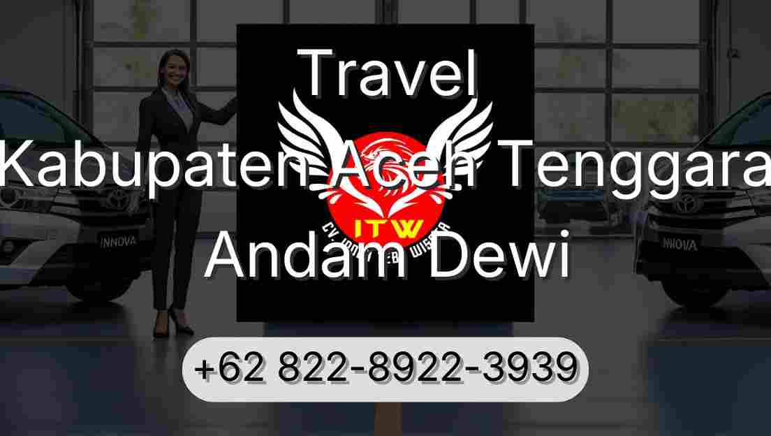 Travel Kabupaten Aceh Tenggara Andam Dewi