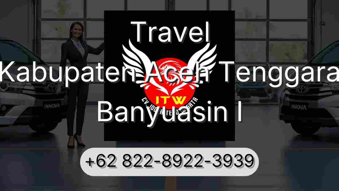 Travel Kabupaten Aceh Tenggara Banyuasin I
