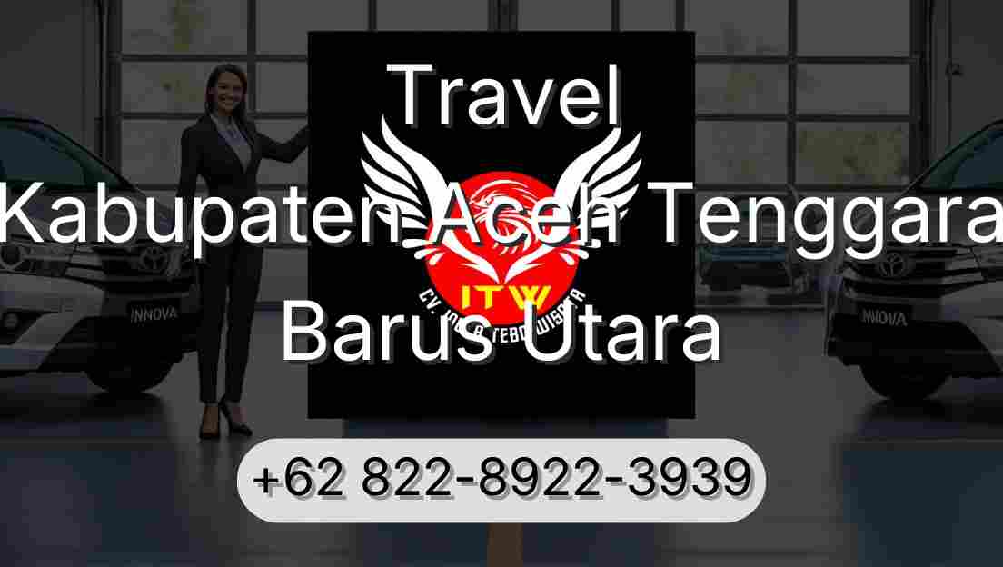Travel Kabupaten Aceh Tenggara Barus Utara