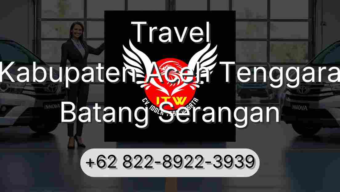 Travel Kabupaten Aceh Tenggara Batang Serangan