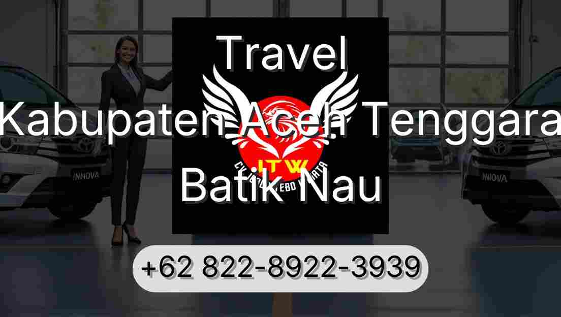 Travel Kabupaten Aceh Tenggara Batik Nau