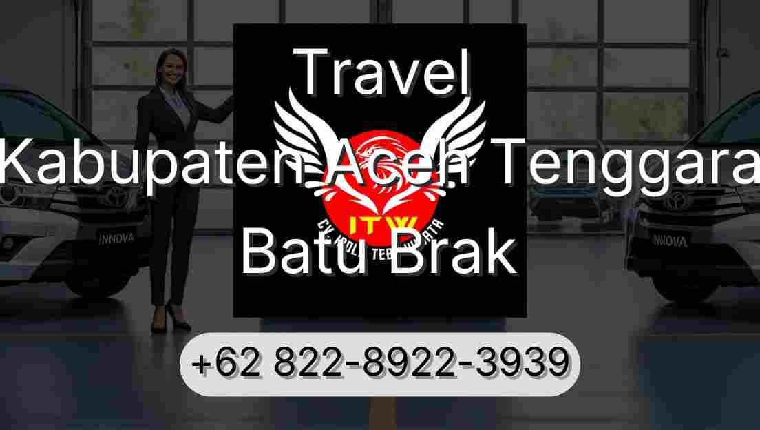 Travel Kabupaten Aceh Tenggara Batu Brak