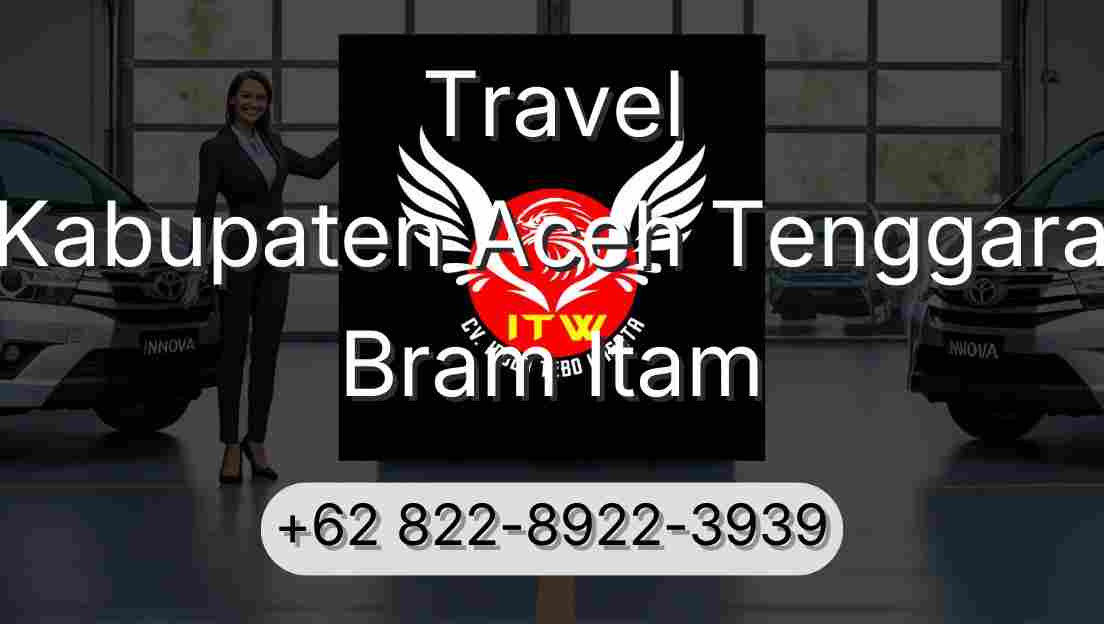 Travel Kabupaten Aceh Tenggara Bram Itam