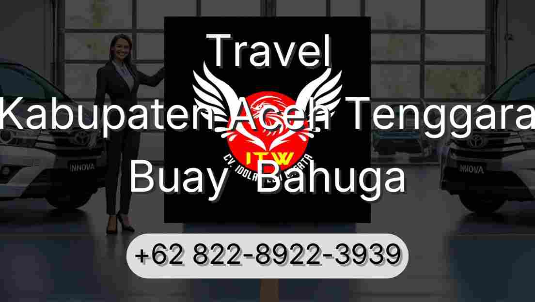 Travel Kabupaten Aceh Tenggara Buay  Bahuga