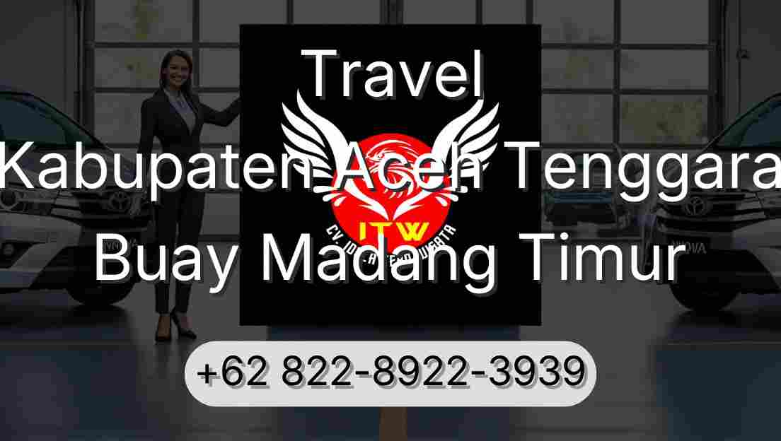 Travel Kabupaten Aceh Tenggara Buay Madang Timur
