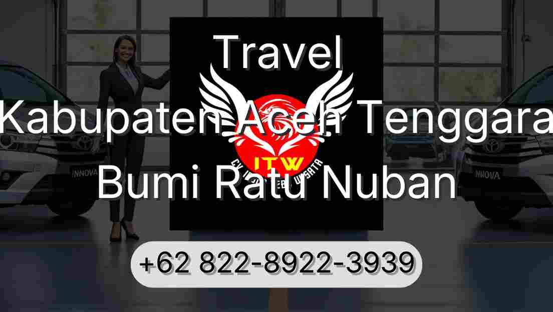 Travel Kabupaten Aceh Tenggara Bumi Ratu Nuban