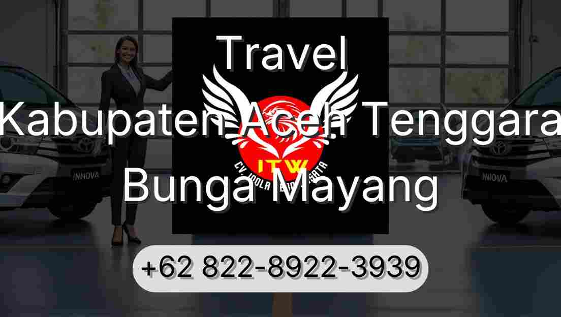 Travel Kabupaten Aceh Tenggara Bunga Mayang