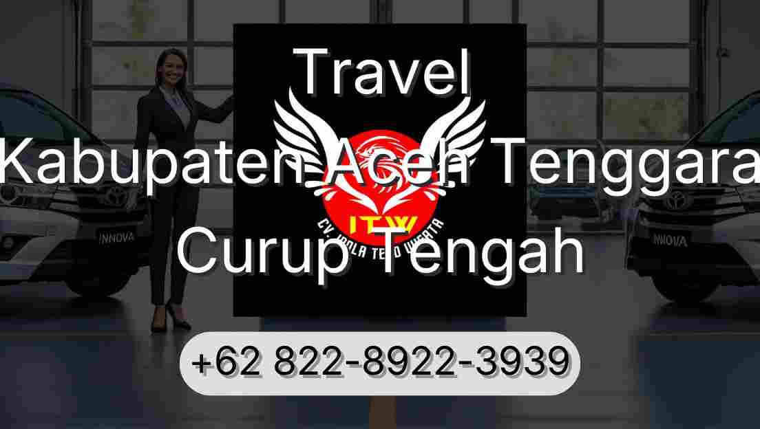Travel Kabupaten Aceh Tenggara Curup Tengah