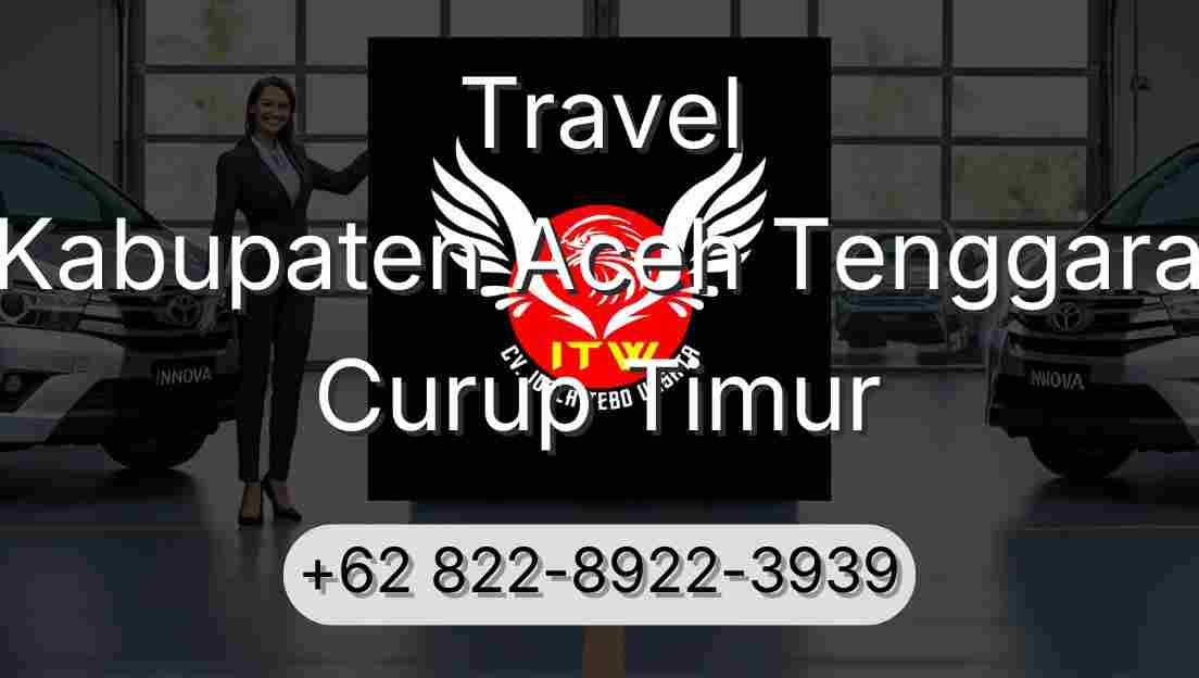Travel Kabupaten Aceh Tenggara Curup Timur