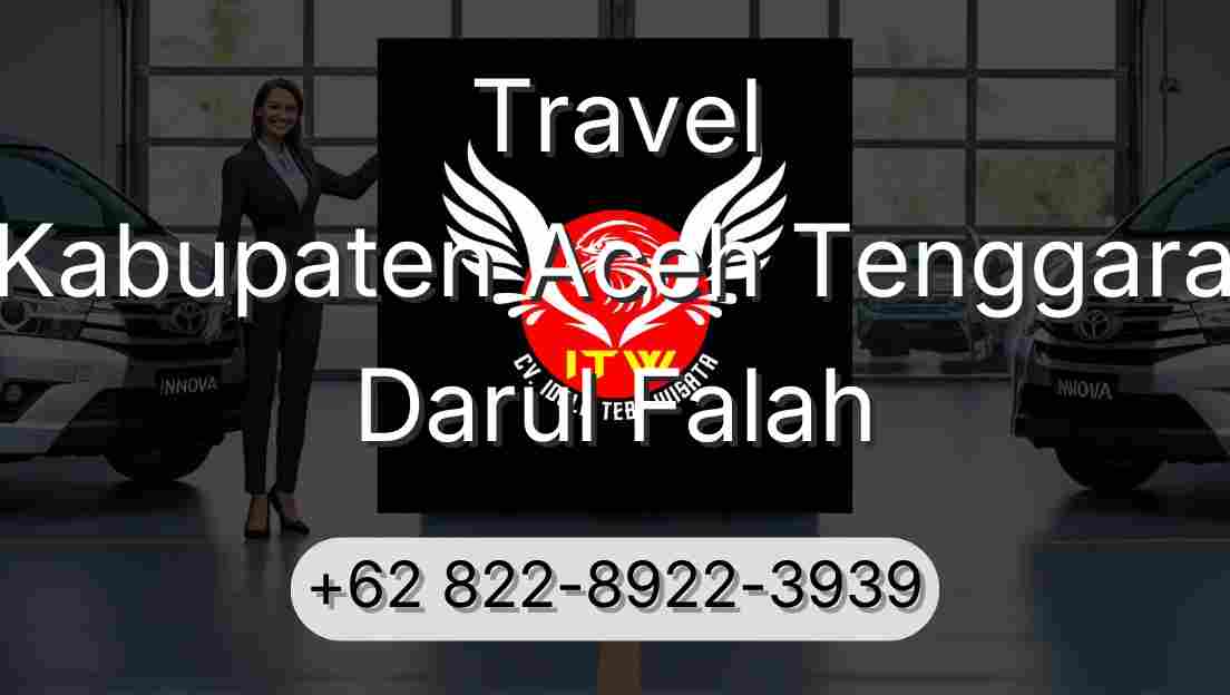 Travel Kabupaten Aceh Tenggara Darul Falah