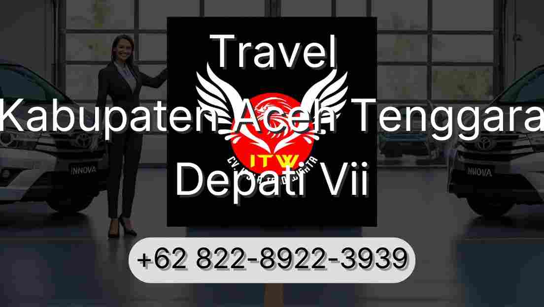 Travel Kabupaten Aceh Tenggara Depati Vii