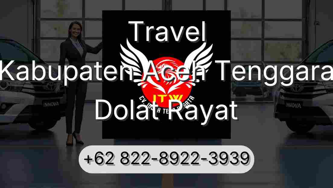 Travel Kabupaten Aceh Tenggara Dolat Rayat