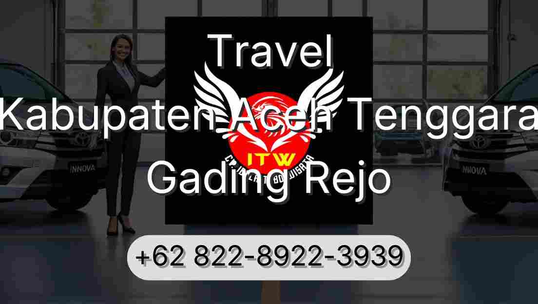 Travel Kabupaten Aceh Tenggara Gading Rejo