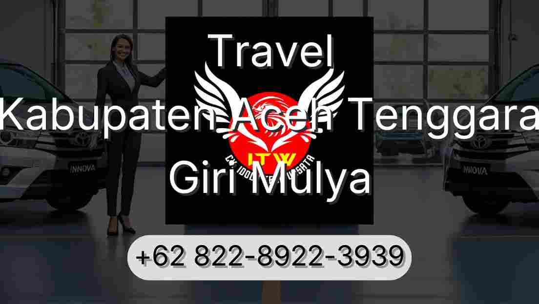 Travel Kabupaten Aceh Tenggara Giri Mulya