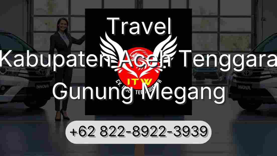 Travel Kabupaten Aceh Tenggara Gunung Megang