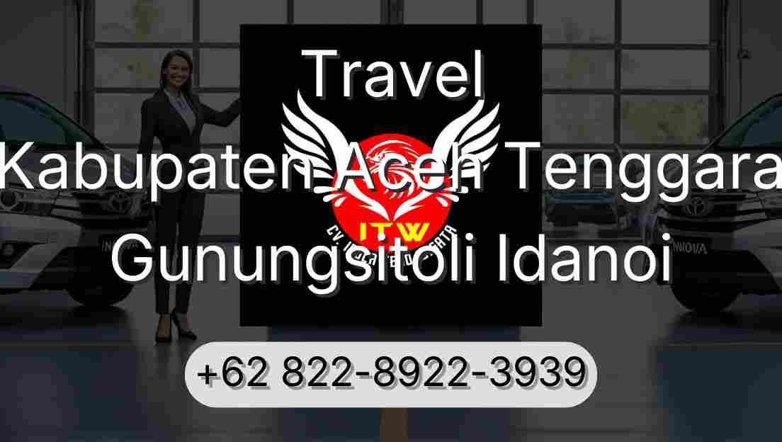 Travel Kabupaten Aceh Tenggara Gunungsitoli Idanoi