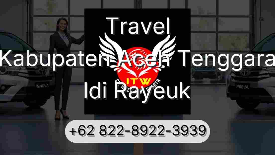 Travel Kabupaten Aceh Tenggara Idi Rayeuk