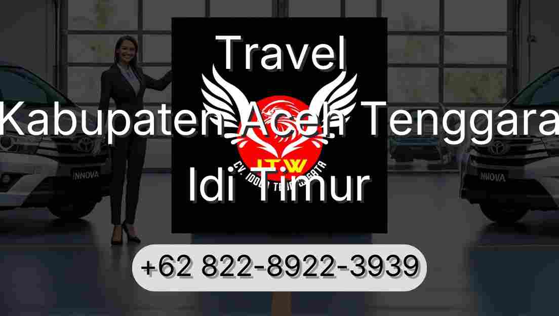 Travel Kabupaten Aceh Tenggara Idi Timur