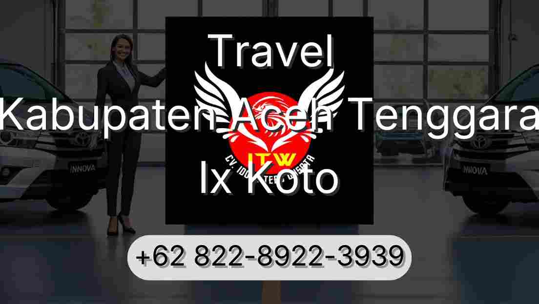 Travel Kabupaten Aceh Tenggara Ix Koto