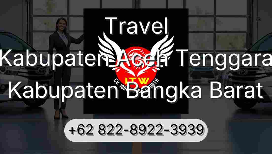 Travel Kabupaten Aceh Tenggara Kabupaten Bangka Barat