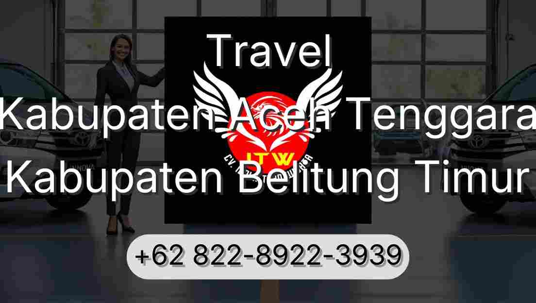 Travel Kabupaten Aceh Tenggara Kabupaten Belitung Timur