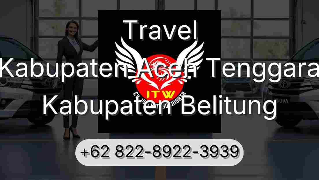 Travel Kabupaten Aceh Tenggara Kabupaten Belitung