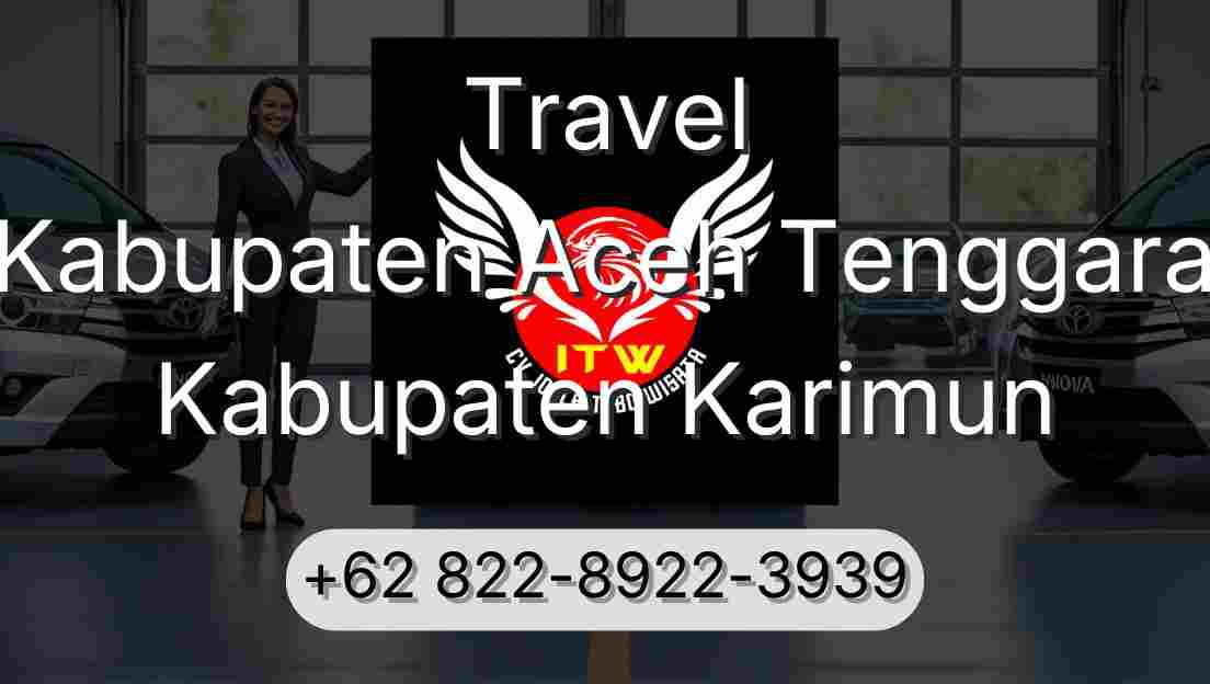 Travel Kabupaten Aceh Tenggara Kabupaten Karimun