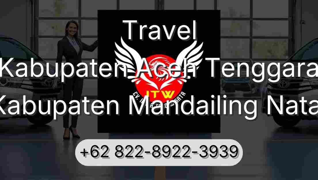 Travel Kabupaten Aceh Tenggara Kabupaten Mandailing Natal