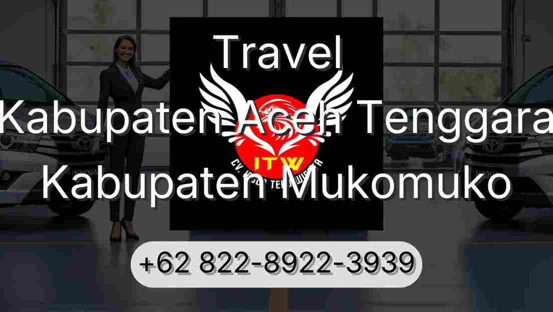 Travel Kabupaten Aceh Tenggara Kabupaten Mukomuko