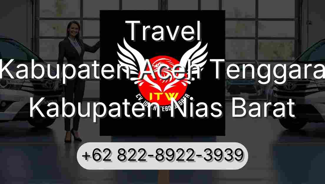 Travel Kabupaten Aceh Tenggara Kabupaten Nias Barat