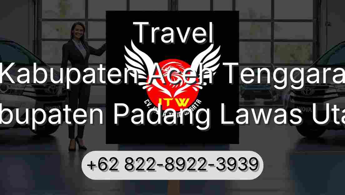 Travel Kabupaten Aceh Tenggara Kabupaten Padang Lawas Utara