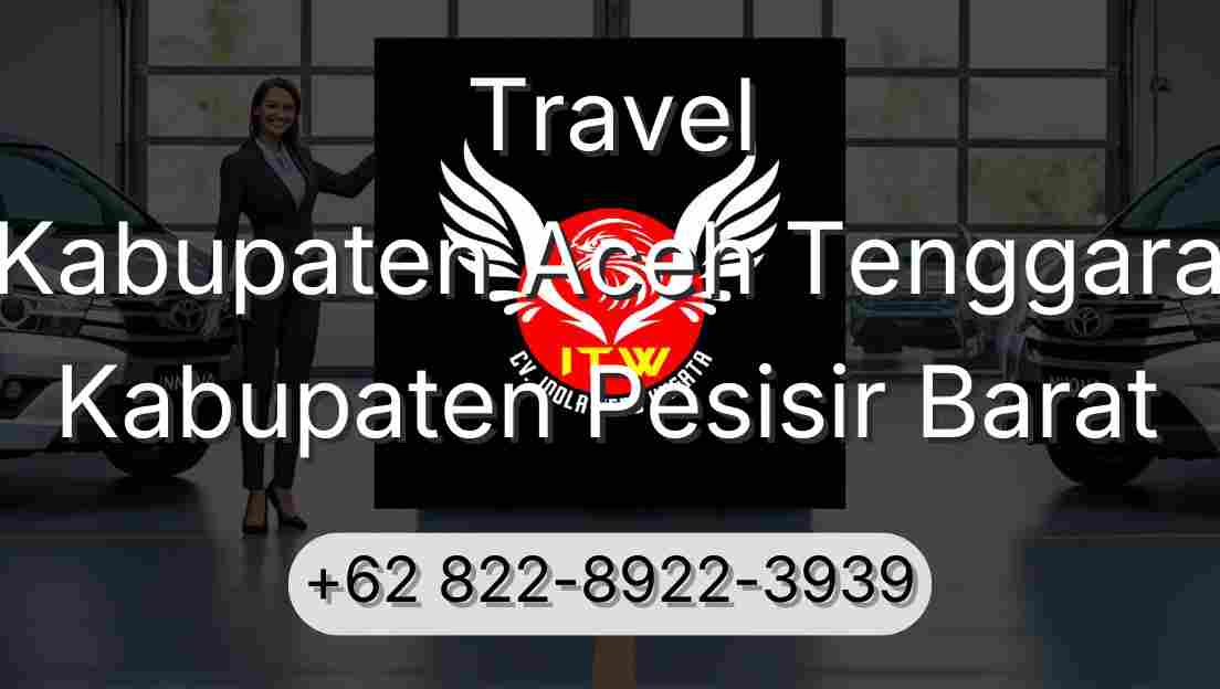 Travel Kabupaten Aceh Tenggara Kabupaten Pesisir Barat