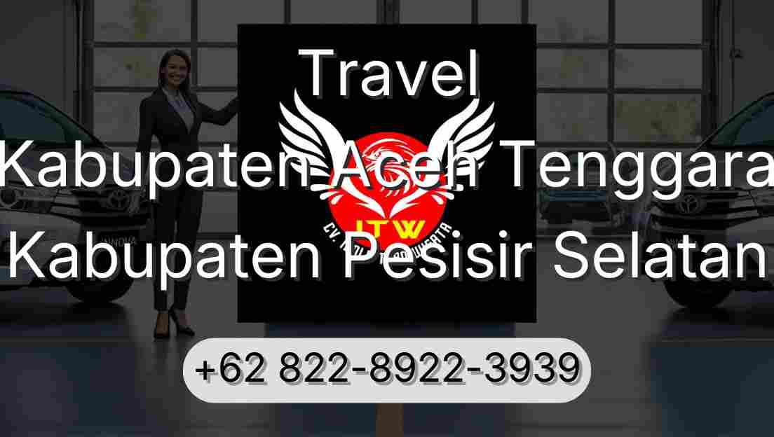 Travel Kabupaten Aceh Tenggara Kabupaten Pesisir Selatan