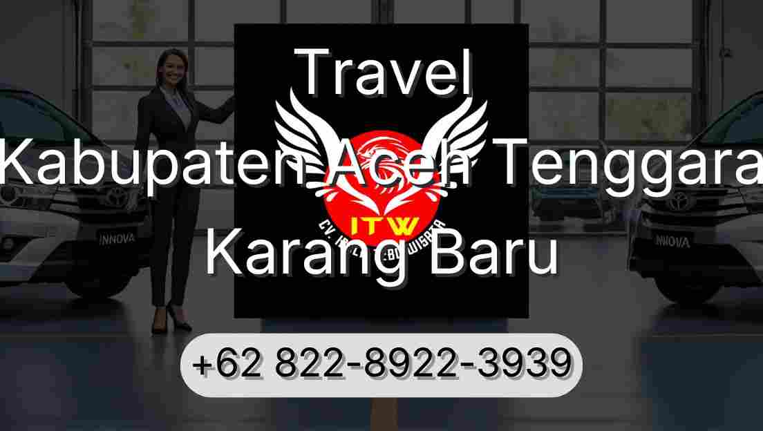 Travel Kabupaten Aceh Tenggara Karang Baru