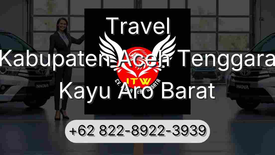 Travel Kabupaten Aceh Tenggara Kayu Aro Barat