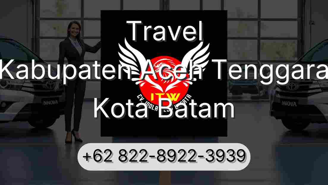 Travel Kabupaten Aceh Tenggara Kota Batam