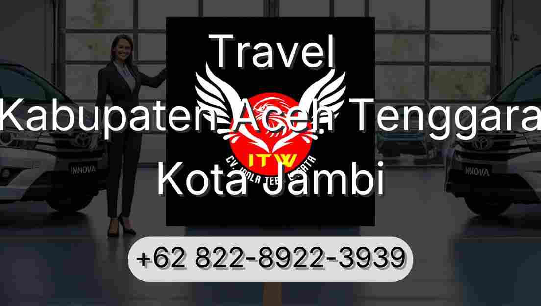 Travel Kabupaten Aceh Tenggara Kota Jambi