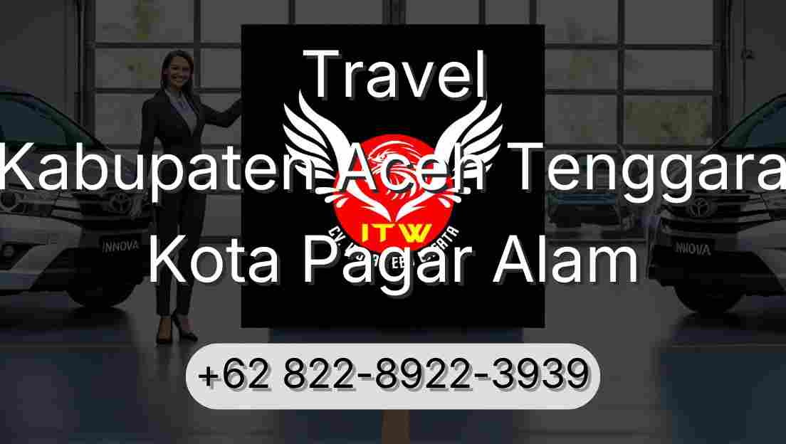 Travel Kabupaten Aceh Tenggara Kota Pagar Alam