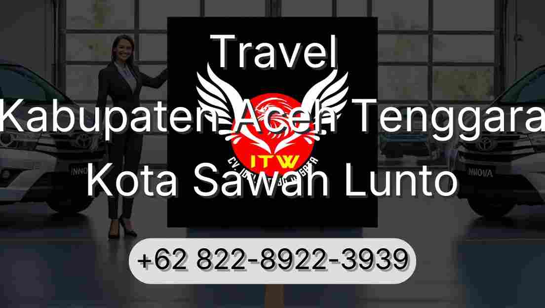 Travel Kabupaten Aceh Tenggara Kota Sawah Lunto