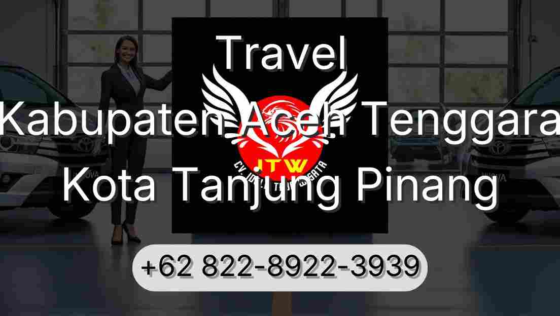 Travel Kabupaten Aceh Tenggara Kota Tanjung Pinang