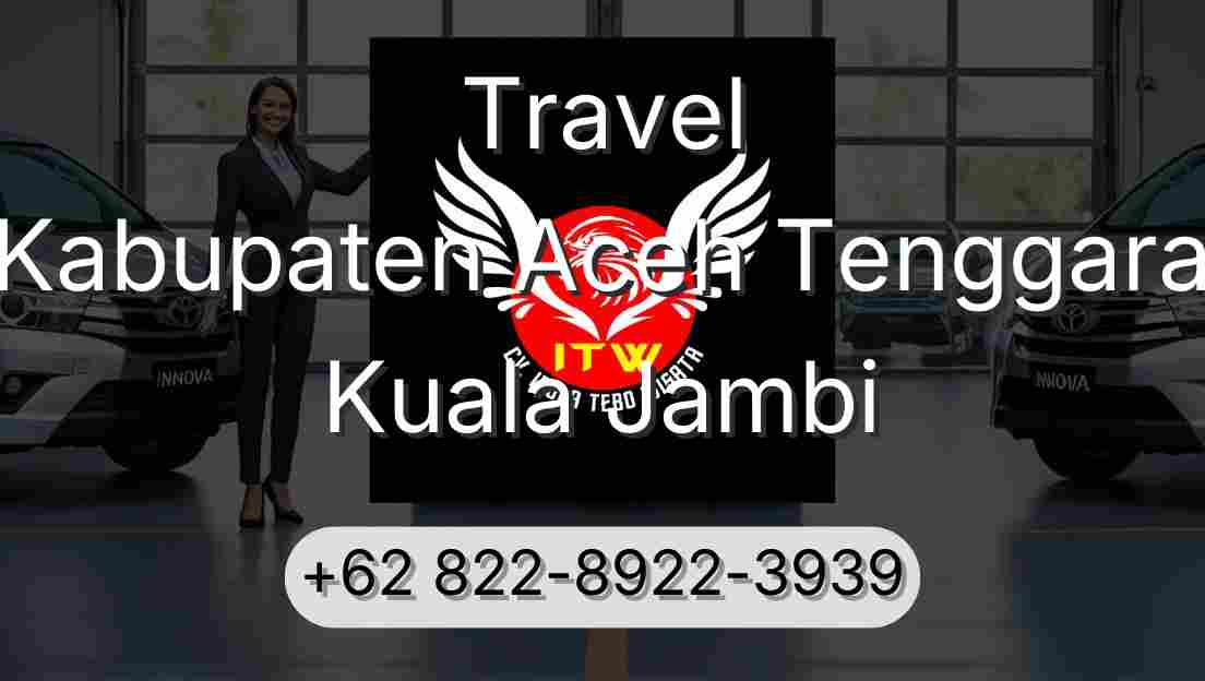 Travel Kabupaten Aceh Tenggara Kuala Jambi